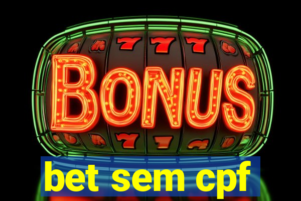 bet sem cpf